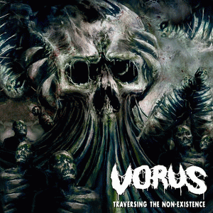 Vorus : Traversing the Non-Existence